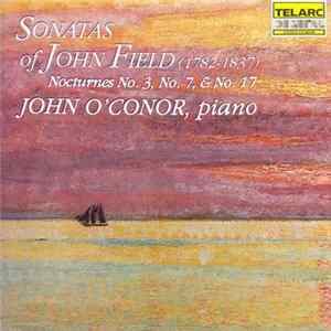 John Field , John O'Conor - Sonatas And Nocturnes FLAC album