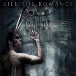 Kill The Romance - Cyanide FLAC album