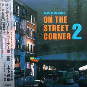 Tats Yamashita - On The Street Corner 2 FLAC album
