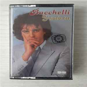 Bacchelli - Y sólo tú FLAC album