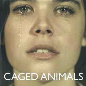 Caged Animals - Piles Of $$$ FLAC album
