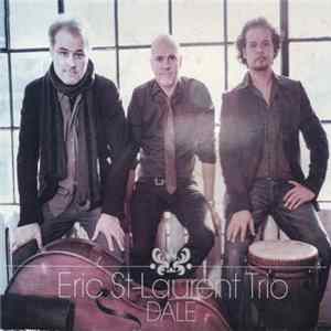 Eric St-Laurent Trio - Dale FLAC album