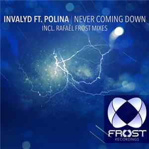 Invalyd Ft. Polina - Never Coming Down FLAC album