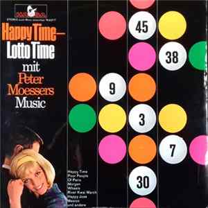 Peter Moessers Music - Happy Time - Lotto Time FLAC album