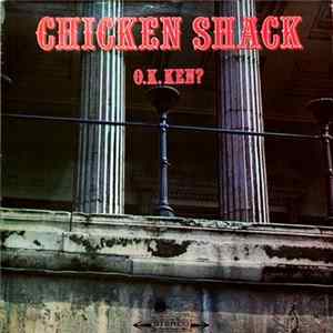 Chicken Shack - O.K. Ken? FLAC album