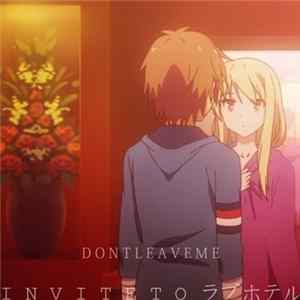 dontleaveme - i n v i t e 2 ラブホテル FLAC album