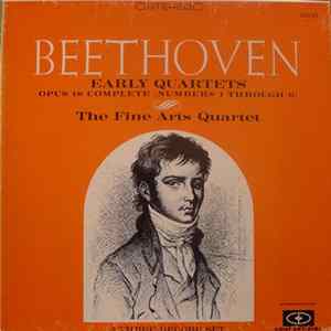 Beethoven • The Fine Arts Quartet - Early Quartets Opus 18 Complete (Numbers 1 Through 6) FLAC album