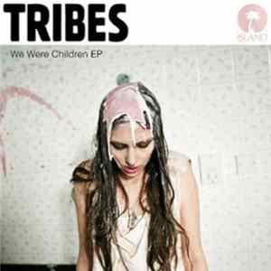 Tribes - We Were Children EP FLAC album