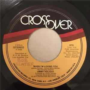 Jimmy Holiday - When I'm Loving You / It's Nice To See You Again FLAC album