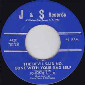 Johnnie & Joe - The Devil Said No, Gone With Your Bad Self / You Can Always Count On Me FLAC album