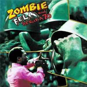 Fẹla And Afrika 70 - Zombie FLAC album