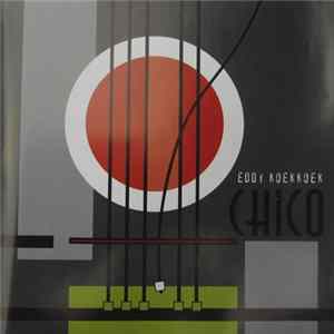 Eddy Koekkoek - Chico FLAC album