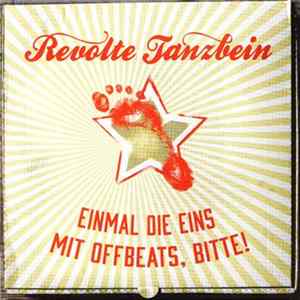 Revolte Tanzbein - Einmal Die Eins Mit Offbeats, Bitte! FLAC album