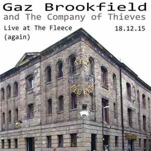 Gaz Brookfield and The Company Of Thieves - Live at The Fleece (again​)​ 18.12.15 FLAC album