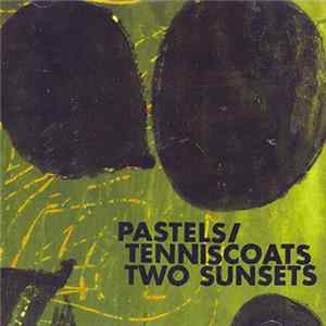 The Pastels / Tenniscoats - Two Sunsets FLAC album