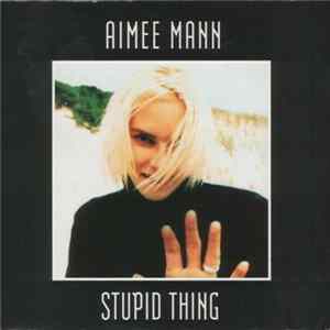 Aimee Mann - Stupid Thing FLAC album