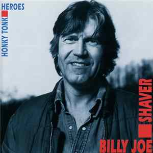 Billy Joe Shaver - Honky Tonk Heroes FLAC album