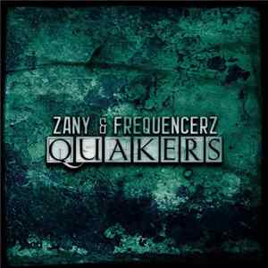 Zany & Frequencerz - Quakers FLAC album