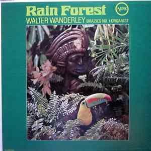 Walter Wanderley - Rain Forest FLAC album