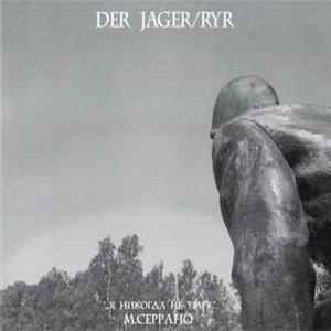 Ryr / Der Jager - Reichskoloniallied / 415 FLAC album
