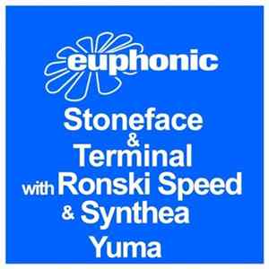 Stoneface & Terminal With Ronski Speed & Synthea - Yuma FLAC album