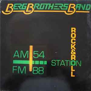 Berg Brothers Band - Rock & Roll Station FLAC album