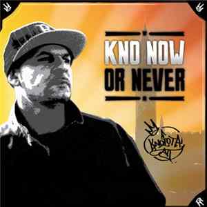 Knoiota - Kno Now Or Never FLAC album