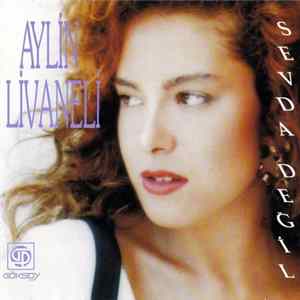 Aylin Livaneli - Sevda Değil FLAC album