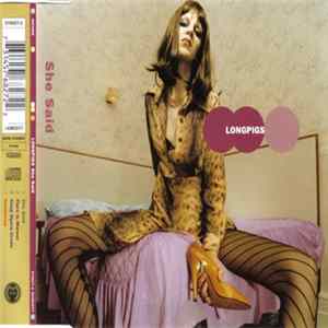 Longpigs - She Said FLAC album