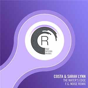 Costa & Sarah Lynn - The Water's Edge (F.G. Noise Remix) FLAC album