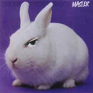 Drums Are For Parades - Master FLAC album