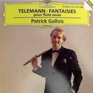Telemann - Patrick Gallois - Fantasies Pour Flûte Seule FLAC album