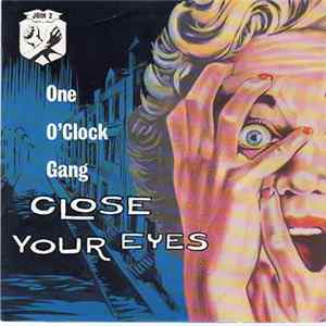 One O'Clock Gang - Close Your Eyes FLAC album