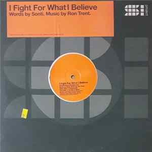 Ron Trent & Sonti - I Fight For What I Believe FLAC album