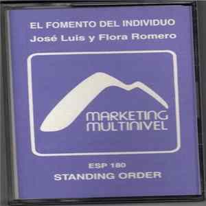 José Luis Y Flora Romero - El Fomento Del Individuo (Standing Order) FLAC album