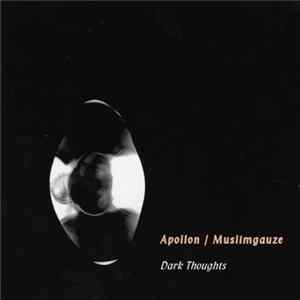 Apollon / Muslimgauze - Dark Thoughts FLAC album