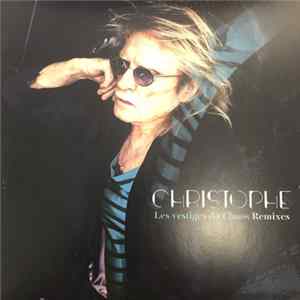 Christophe - Les Vestiges Du Chaos Remixes FLAC album