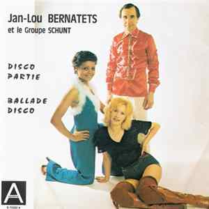 Jan-Lou Bernatets, Groupe Schunt - Disco Partie FLAC album