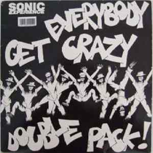 Sonic Experience - Everybody Gets Crazy Double Pack! FLAC album