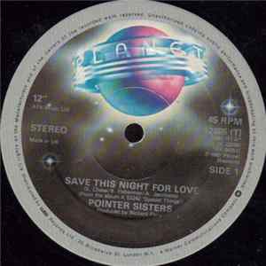 Pointer Sisters - Save This Night For Love FLAC album