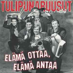 Tulipunaruusut - Elämä Ottaa, Elämä Antaa / Oot Poissa FLAC album