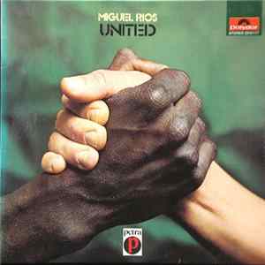 Miguel Rios - United FLAC album
