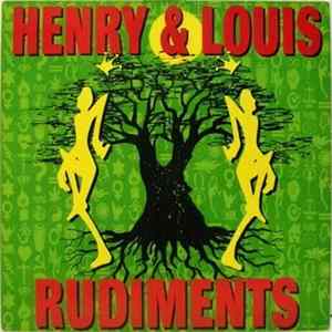 Henry & Louis - Rudiments FLAC album