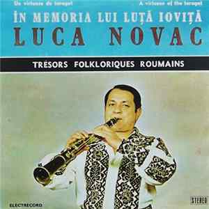 Luca Novac - Un Virtuose Du Taragot / A Virtuoso Of The Taragot - În Memoria Lui Luță Ioviță FLAC album