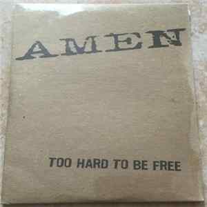 Amen - Too Hard To Be Free FLAC album