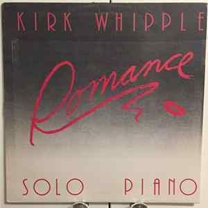 Kirk Whipple - Romance Solo Piano FLAC album