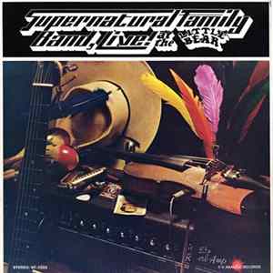 The Supernatural Family Band - Live! At The Little Bear FLAC album