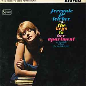 Ferrante & Teicher - The Keys To Her Apartment FLAC album
