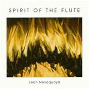 Lean Nevaquaya - Spirit Of The Flute FLAC album