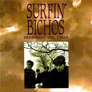 Surfin' Bichos - Fotógrafo Del Cielo FLAC album